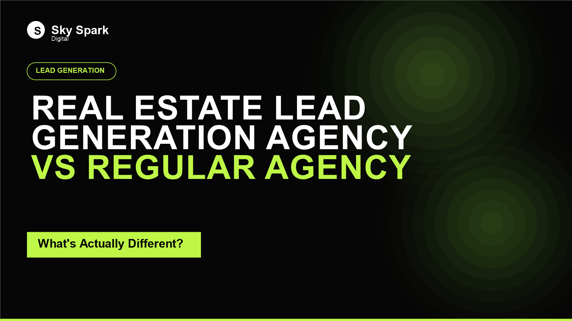 What Makes a Real Estate Lead Generation Agency Different From a Regular Marketing Agency?